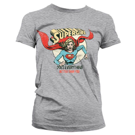 Supergirl stylové dámské tričko s potiskem Does Everything Better Than You