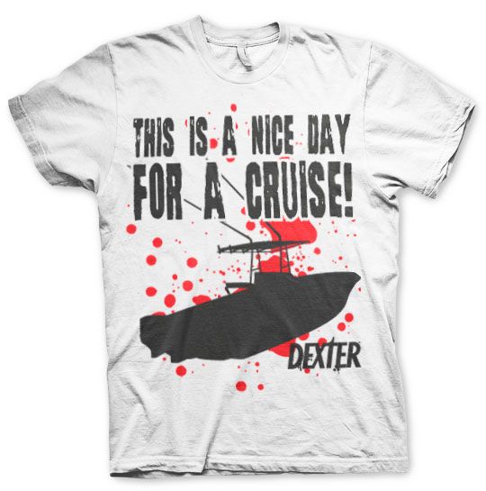 Dexter pánske tričko s potiskem This Is A Nice Day For A Cruise