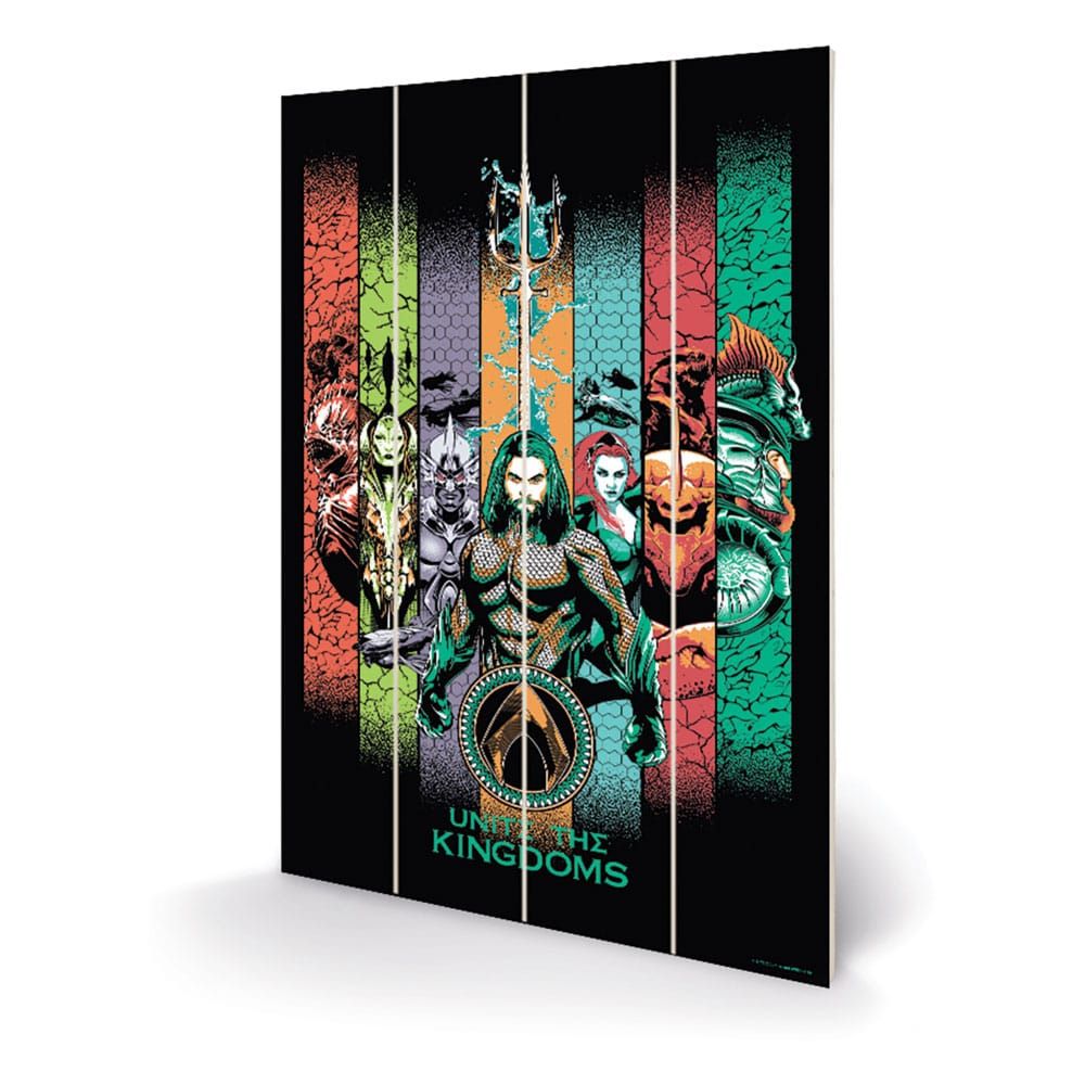 Aquaman Wooden Nástěnná Dekorace Art Unite The Kingdoms 40 x 59 cm Pyramid International